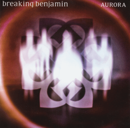 Breaking Benjamin : Aurora